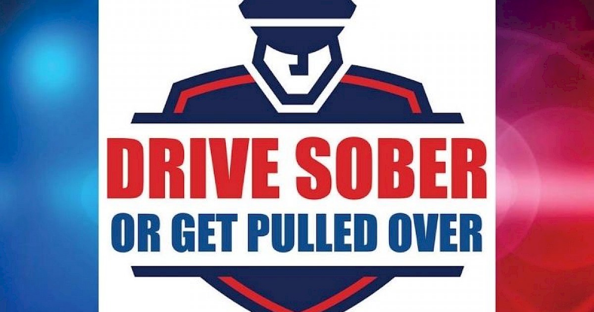 Annual 'Drive Sober Or Get Pulled Over' Campaign Begins Friday | Recent ...