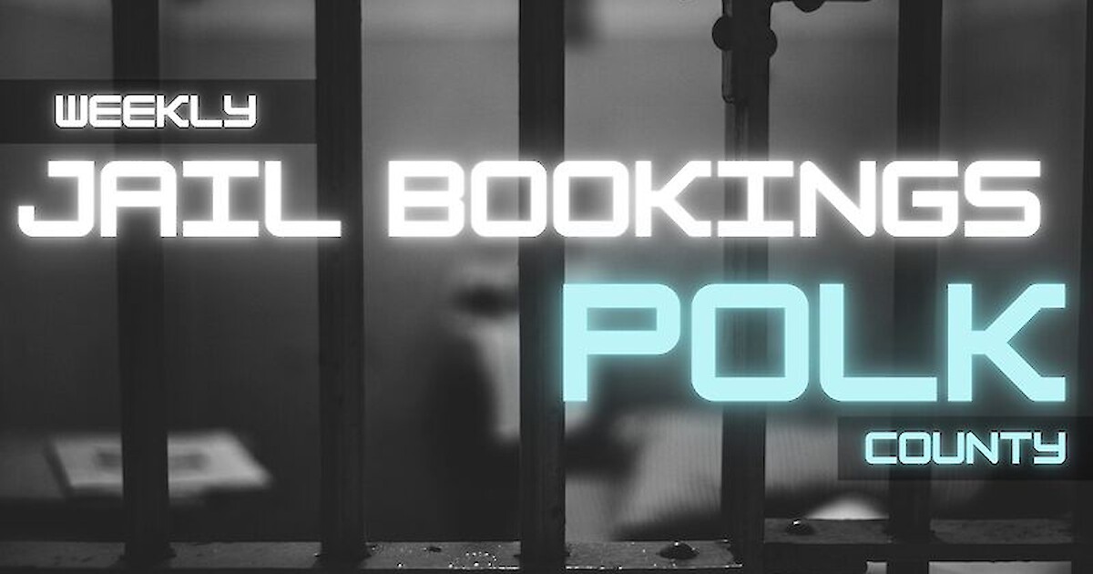 Polk County Weekly Jail Bookings Report Sept. 19, 2023 Recent News